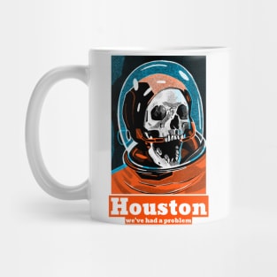 Houston! we've had a problem Mug